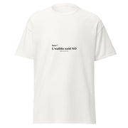 T-shirt « Sorry, L'walida said NO » | Bled Eleven