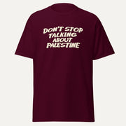 T-shirt Palestine « Don’t Stop Talking About Palestine » | Bled Eleven