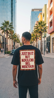 Just Do It — But Koulchi Bel Mektoub